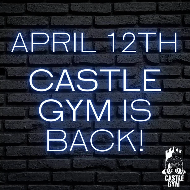 Neon lettering on a black brick wall: April 12th, Castle Gym is back, with the Castle Gym logo