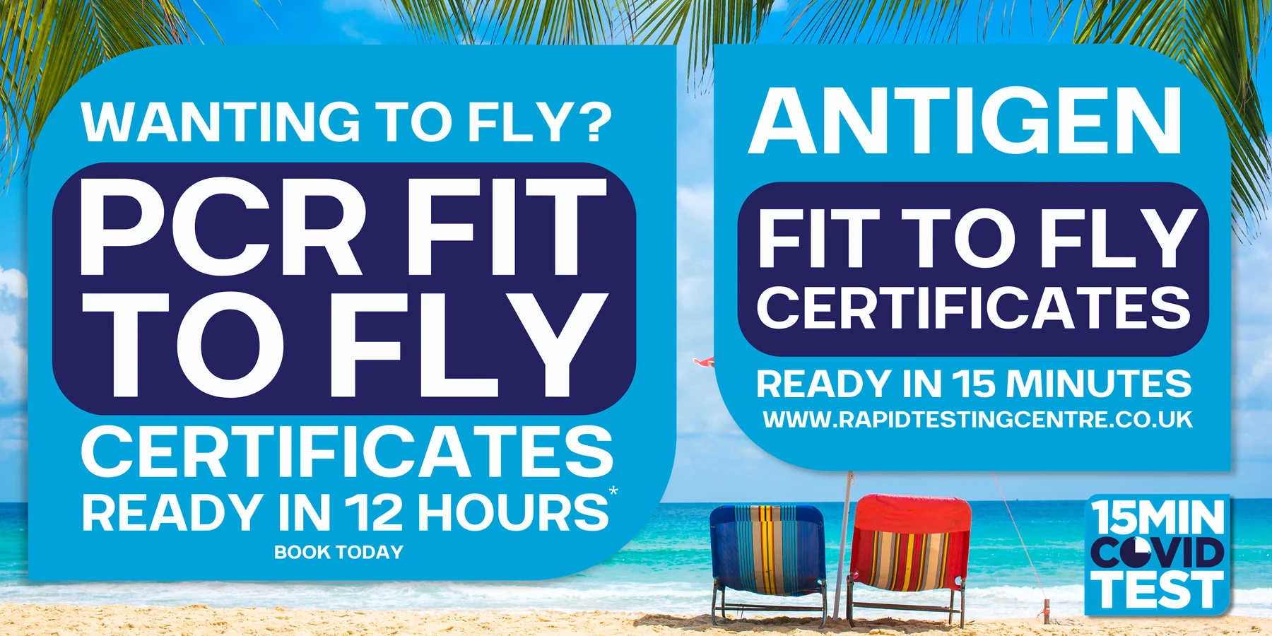Billboard on a tropical beach: PCR fit to fly certificates ready in 12 hours and antigen fit to fly certificates ready in 15 minutes